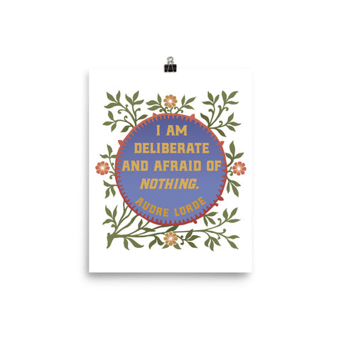 I Am Deliberate And Afraid Of Nothing, Audre Lorde: Feminist Print