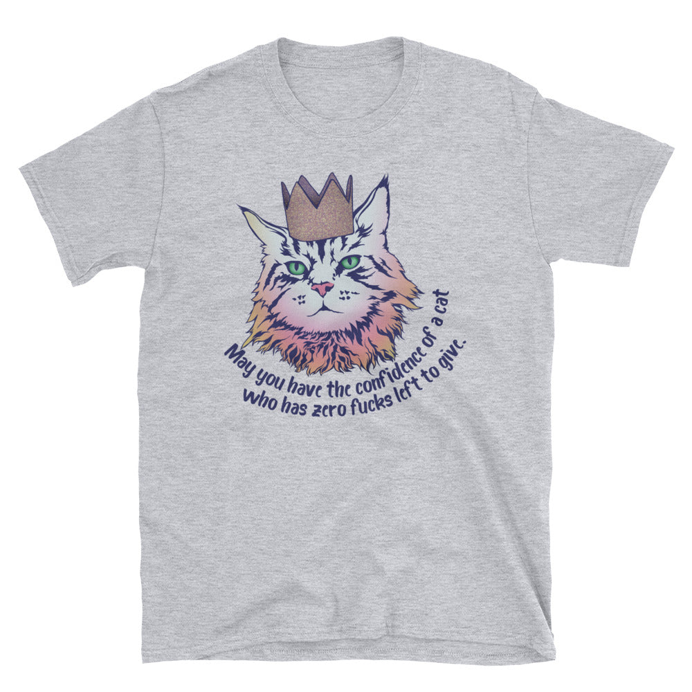 May You Have The Confidence: Unisex Adult Shirt