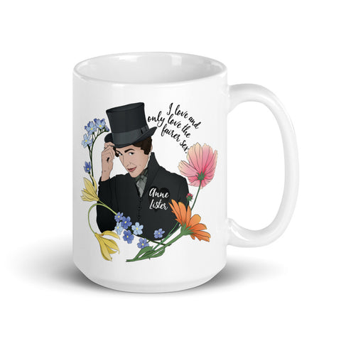I Love And Only Love The Fairer Sex, Anne Lister: LGBTQ Pride Mug