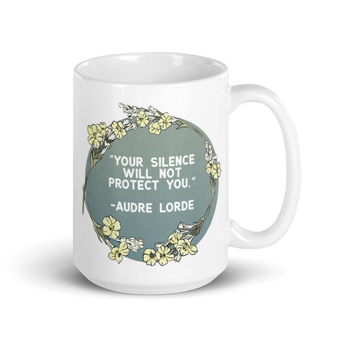 Your Silence Will Not Protect You, Audre Lorde: Feminist Mug