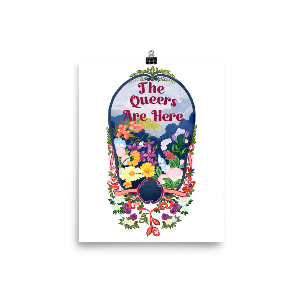 The Queers Are Here: Queer Pride Print