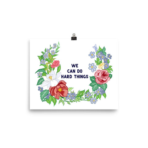 We Can Do Hard Things: Self Care Print