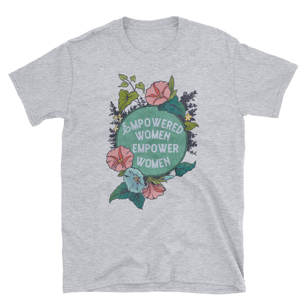 Empowered Women Empower Women: Unisex Adult Shirt