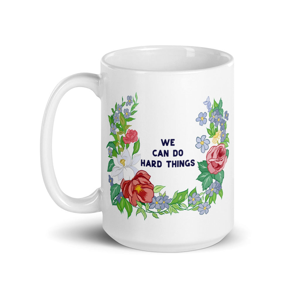 We Can Do Hard Things: Feminist Mug