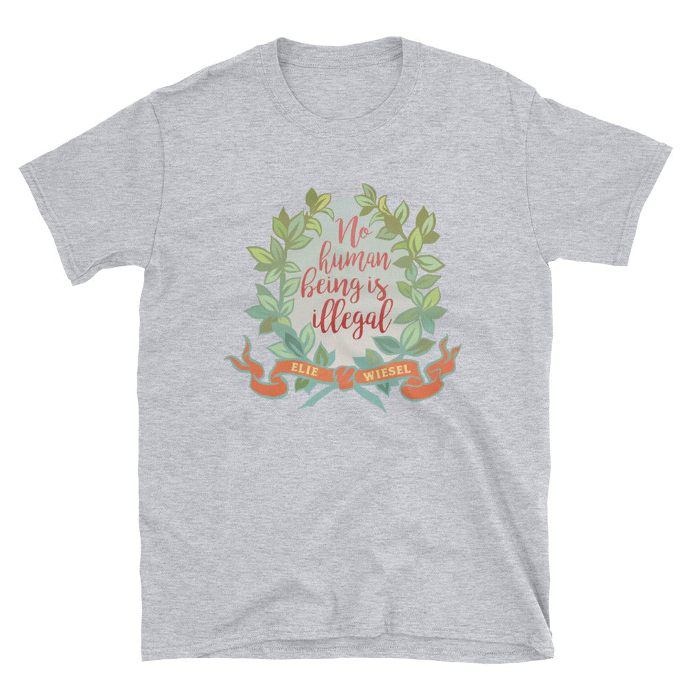 No Human Being Is Illegal: Unisex Adult Shirt