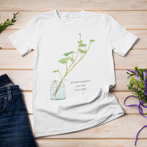 Growth Happens One Step At A Time: Self Care Shirt