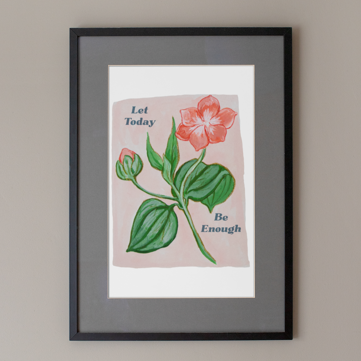 Let Today Be Enough: Mental Health Print