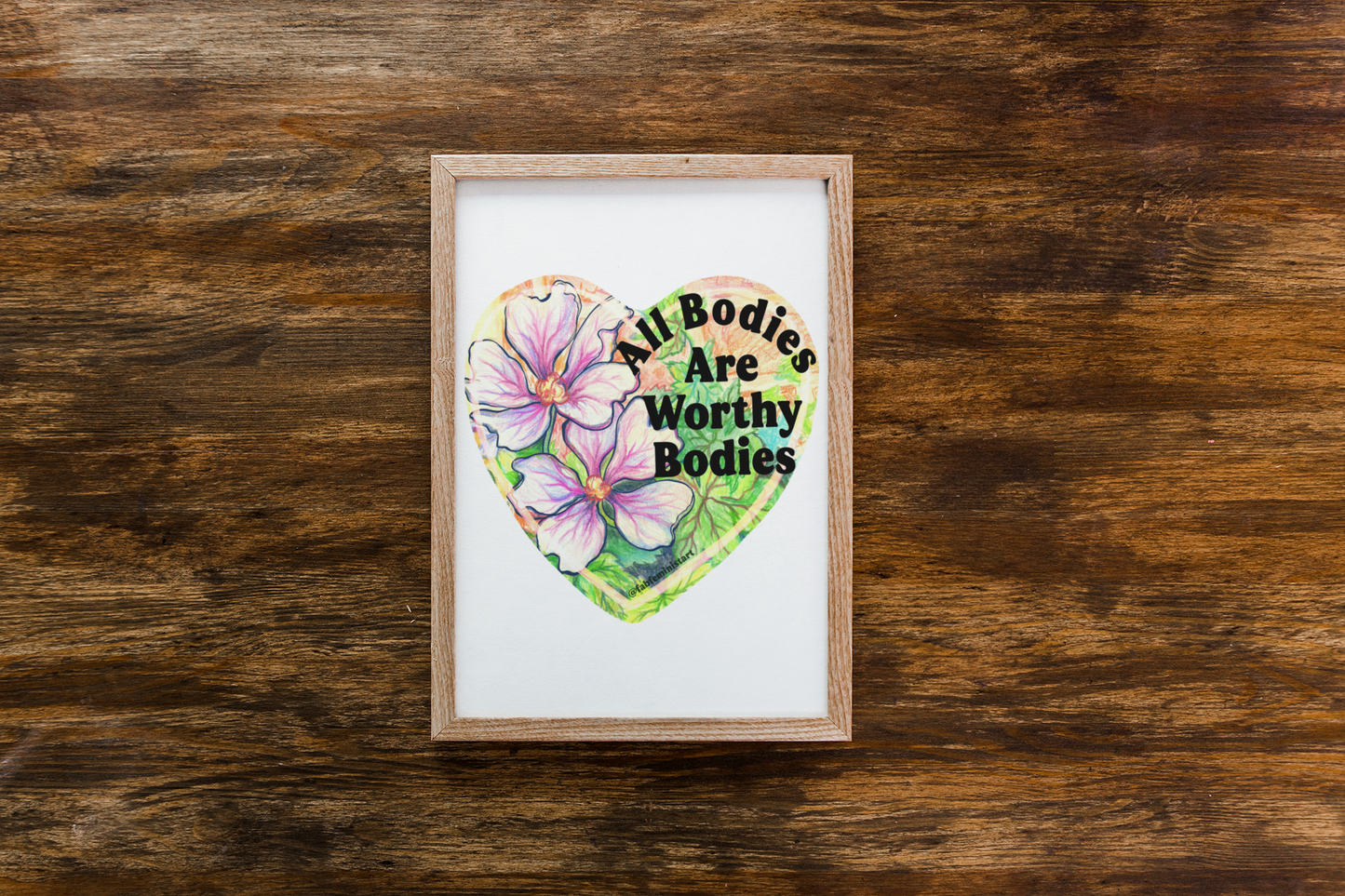 All Bodies Are Worthy Bodies: Feminist Art Print