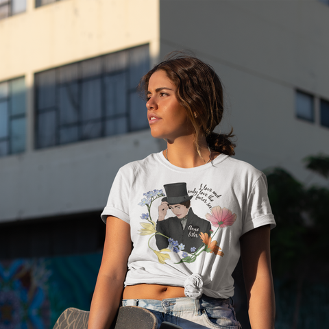 I Love And Only Love The Fairer Sex, Anne Lister: Unisex Adult Shirt