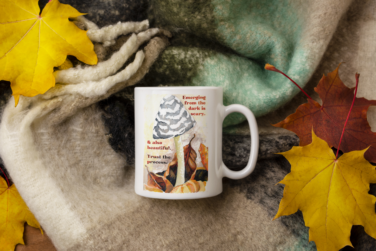 Emerging From The Dark is Scary and Beautiful: Self Care Mug