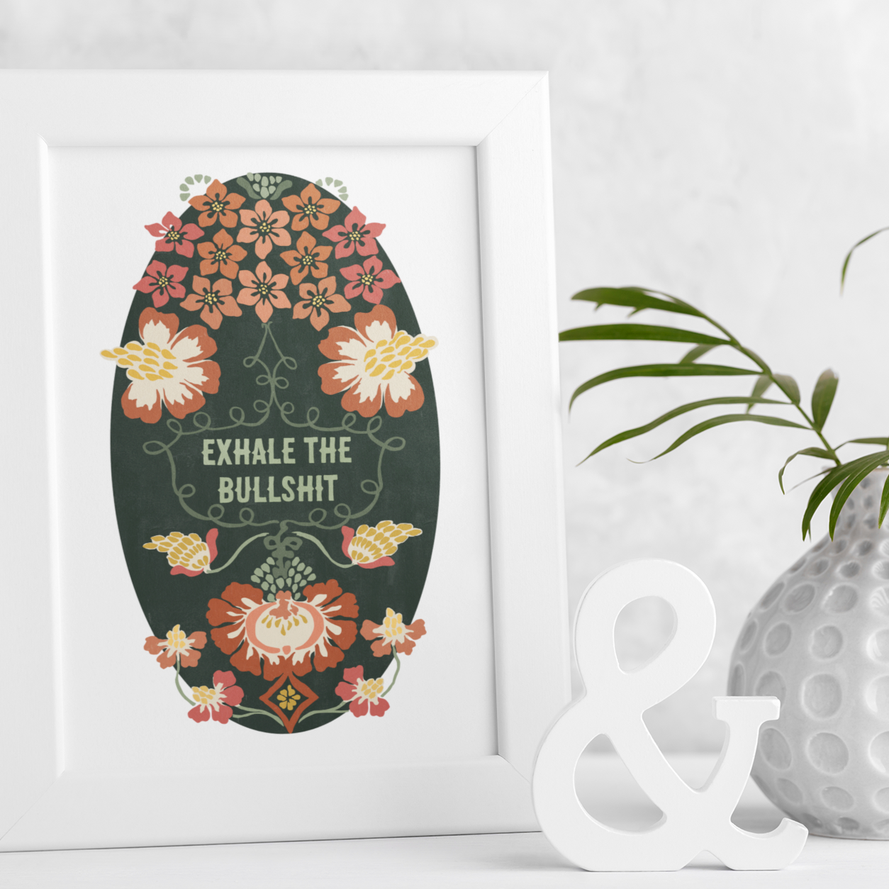 Exhale The Bullshit: Self Care Print