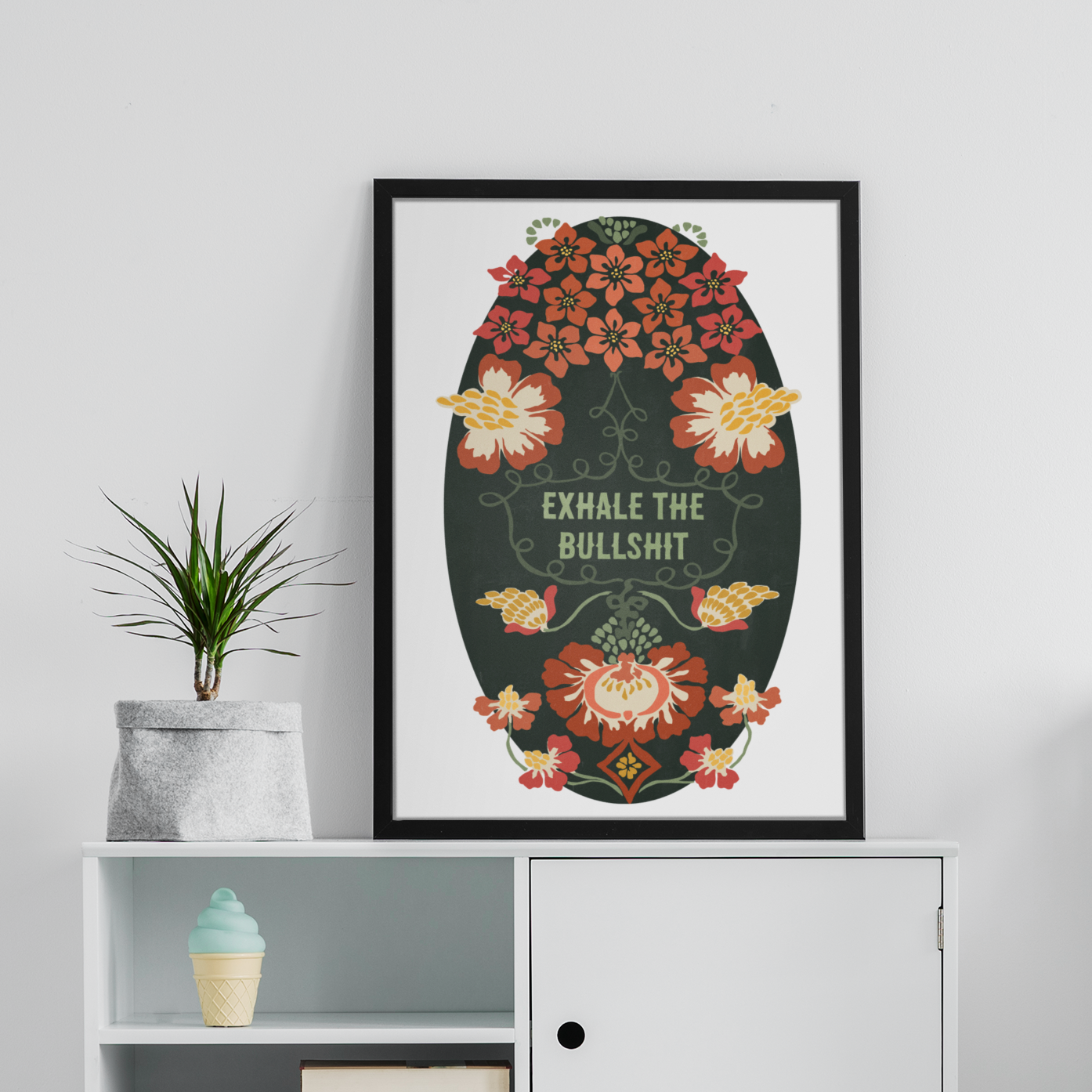 Exhale The Bullshit: Self Care Print