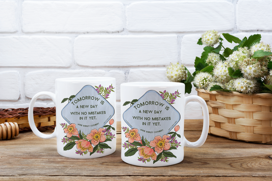 Tomorrow Is A New Day With No Mistakes In It Yet, Anne Of Green Gables, LM Montgomery: Bibliophile Mug