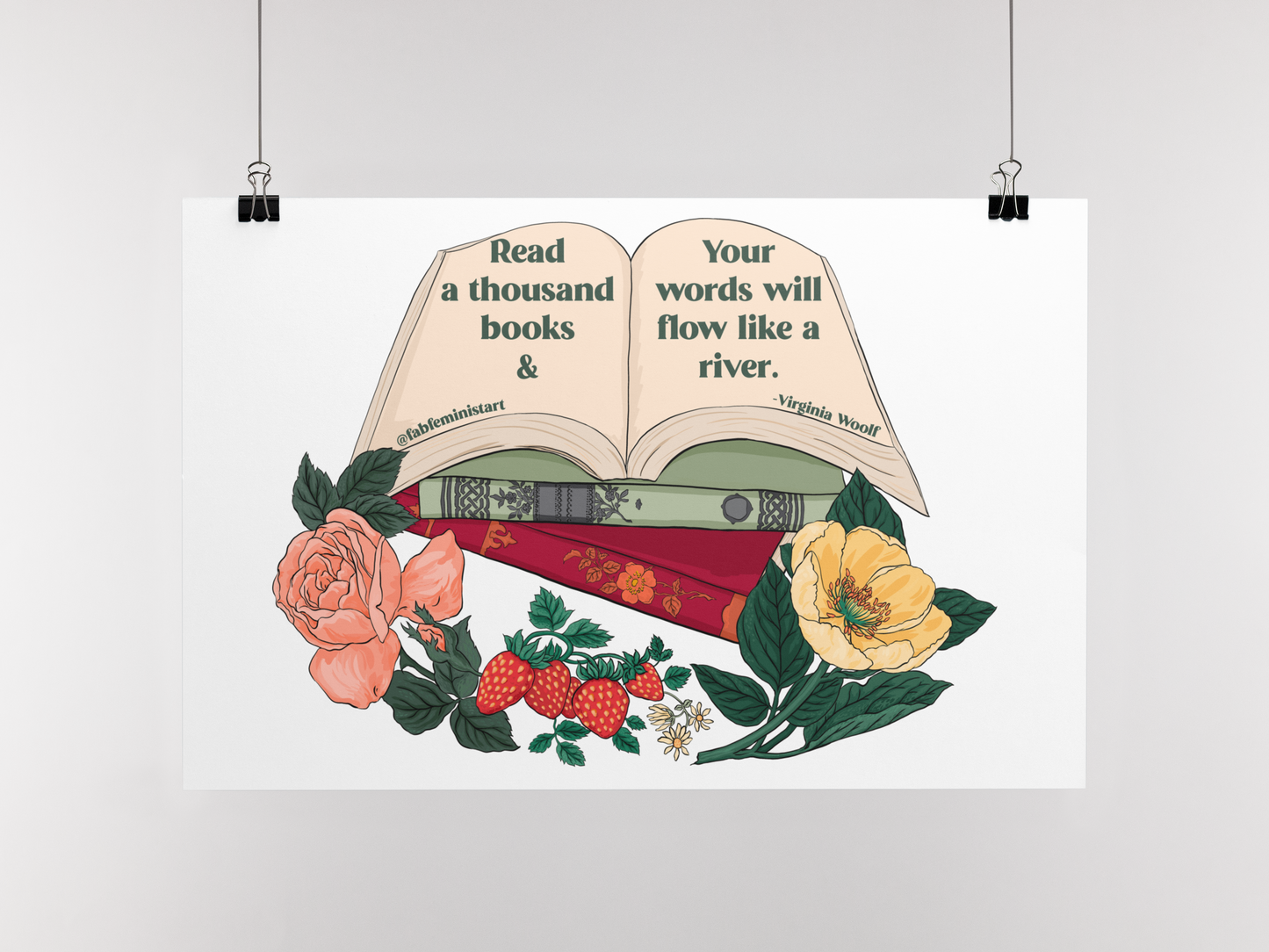 Read A Thousand Books and Your Words Will Flow Like A River, Virginia Woolf: Feminist Print