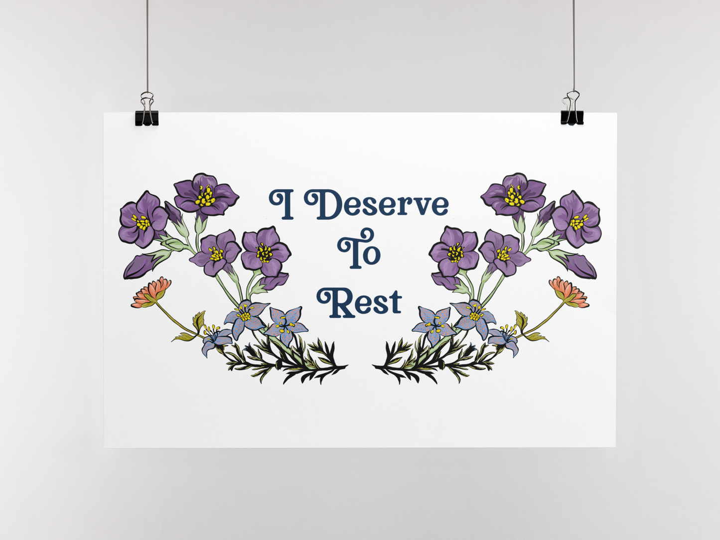 I Deserve To Rest: Mental Health Print