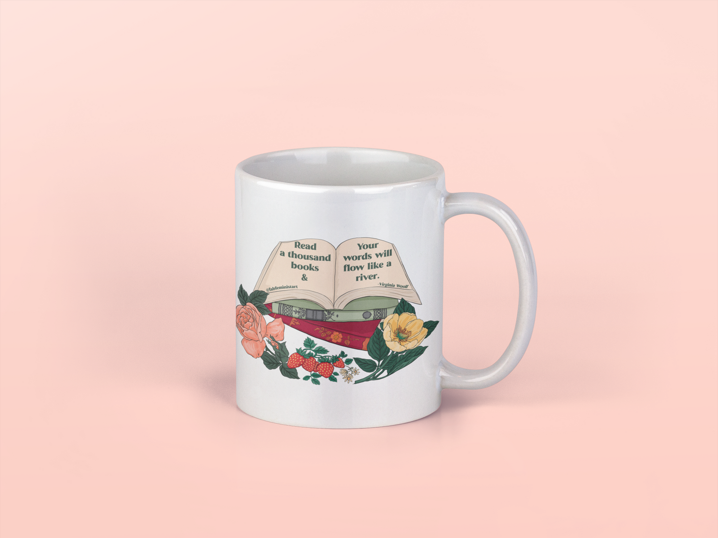 Read a thousand books and your words will flow like a river, Virginia Woolf: Feminist Mug