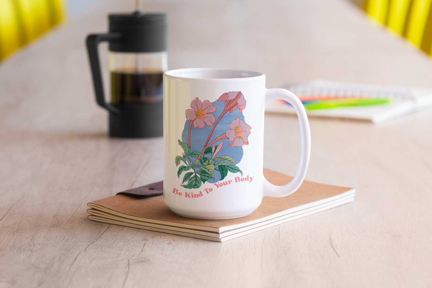 Be Kind To Your Body: Body Positive Mug