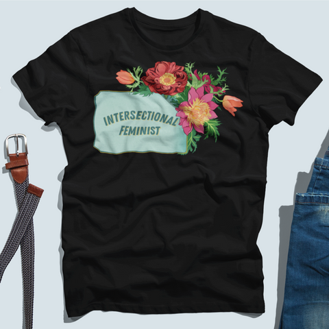 Intersectional Feminist: Unisex Adult Shirt