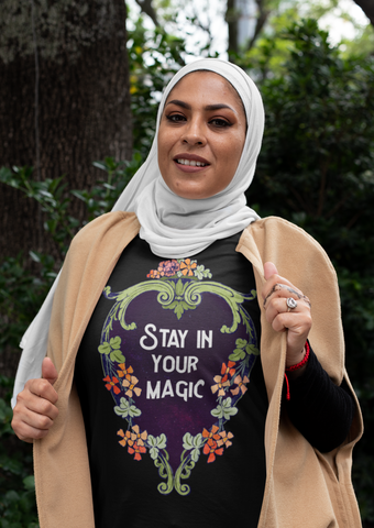 Stay In Your Magic: Unisex Adult Shirt