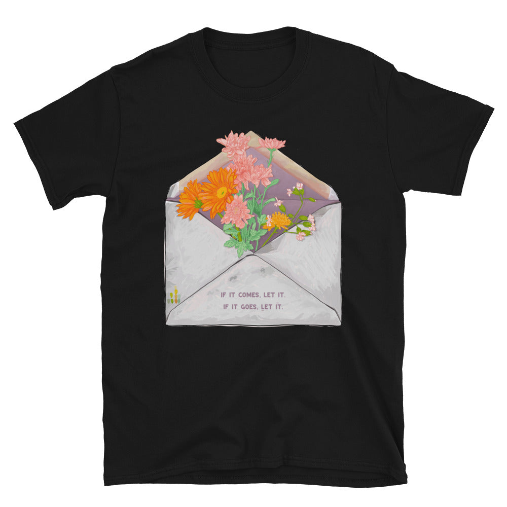 If It Comes Let It, If It Goes Let It: Mental Health Tee