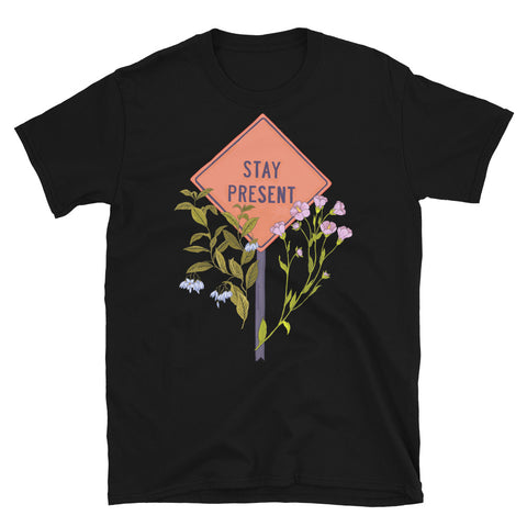 Stay Present: Self Care Shirt