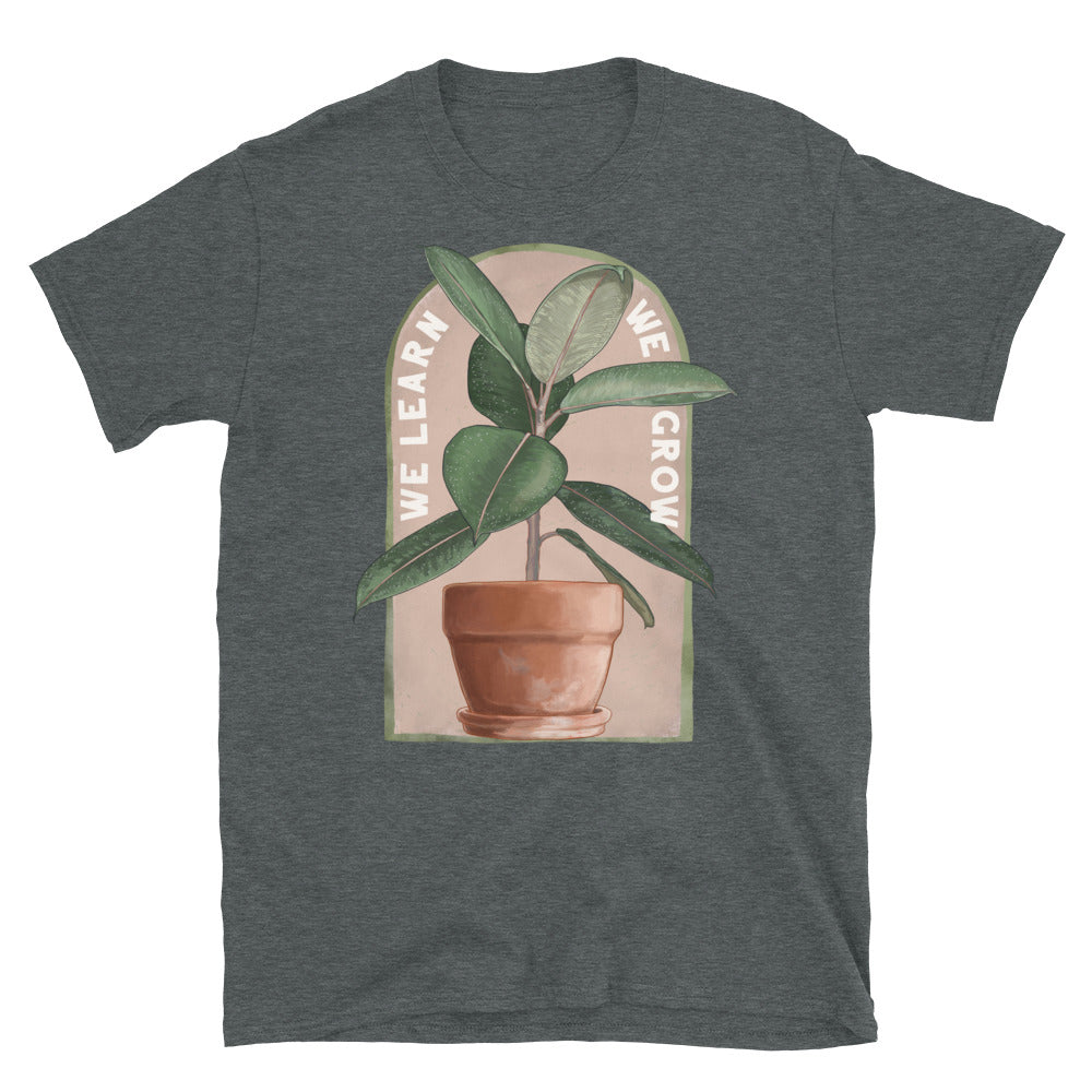 We Learn We Grow: Self Care Shirt