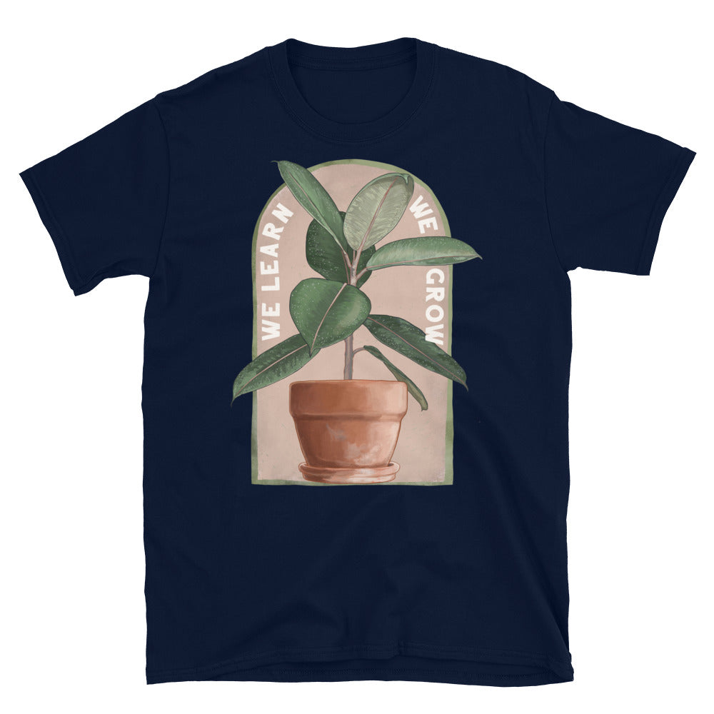 We Learn We Grow: Self Care Shirt