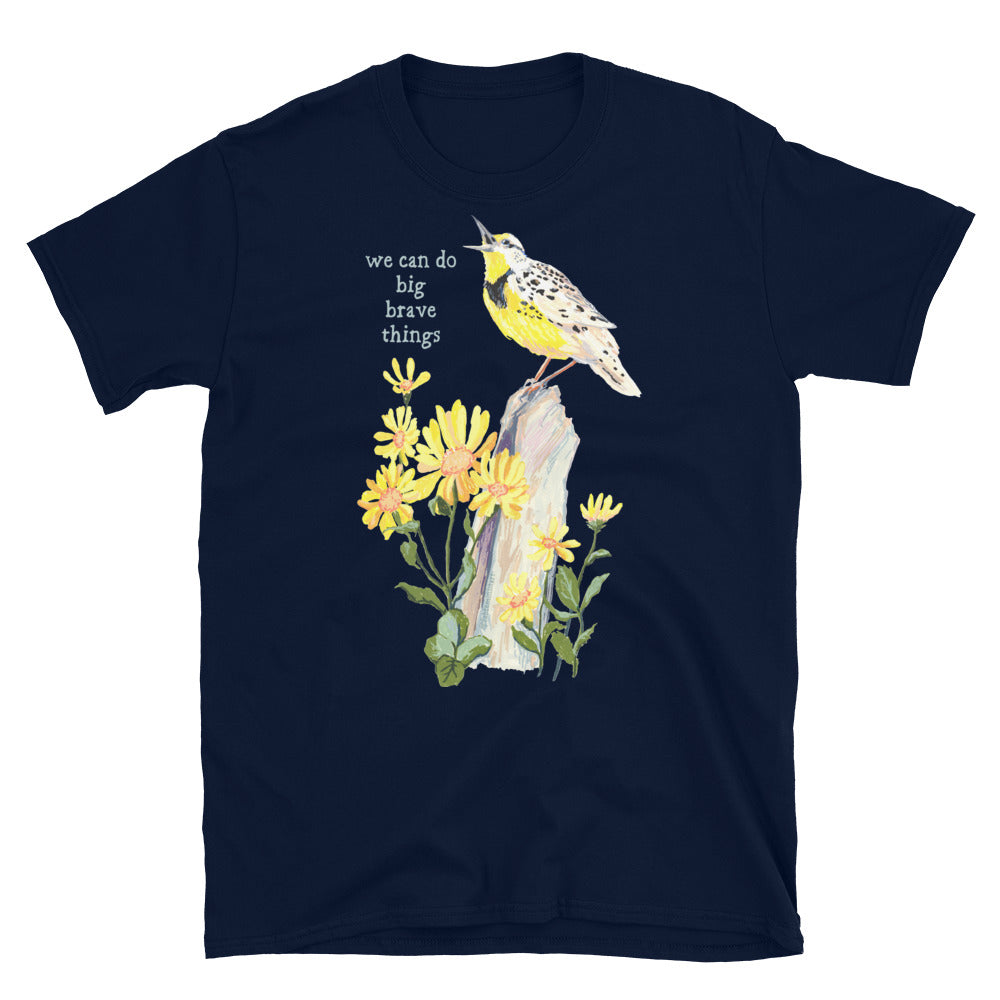 We Can Do Big Brave Things: Self Care Shirt