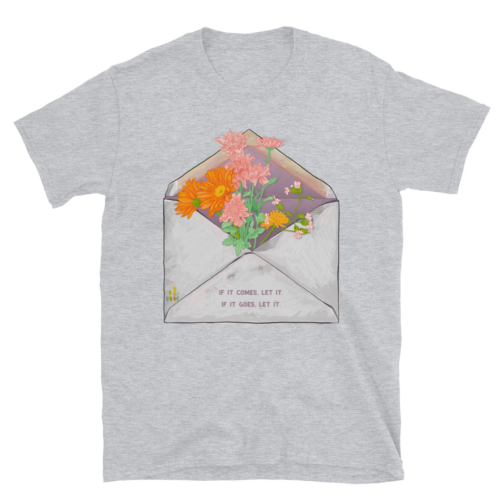 If It Comes Let It, If It Goes Let It: Mental Health Tee