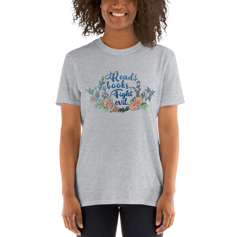 Read Books Fight Evil: Book Lover Shirt