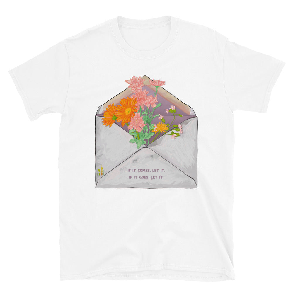 If It Comes Let It, If It Goes Let It: Mental Health Tee